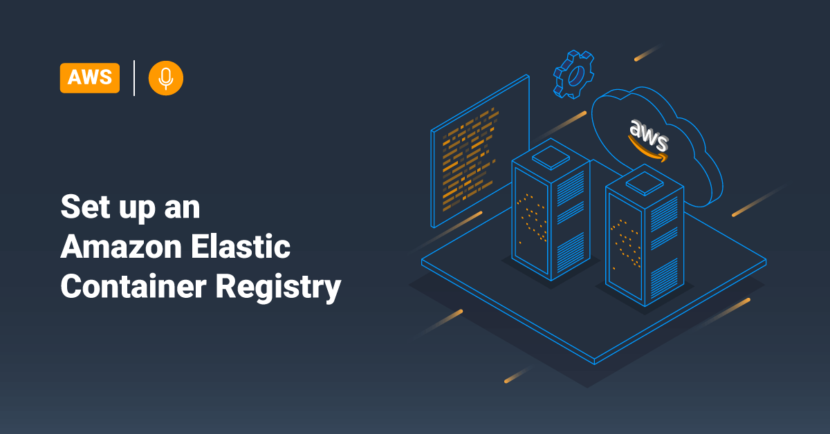 Set Up An Amazon Elastic Container Registry • ServerHealers