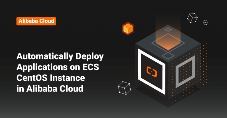 Automatically Deploy Applications on ECS CentOS Instance