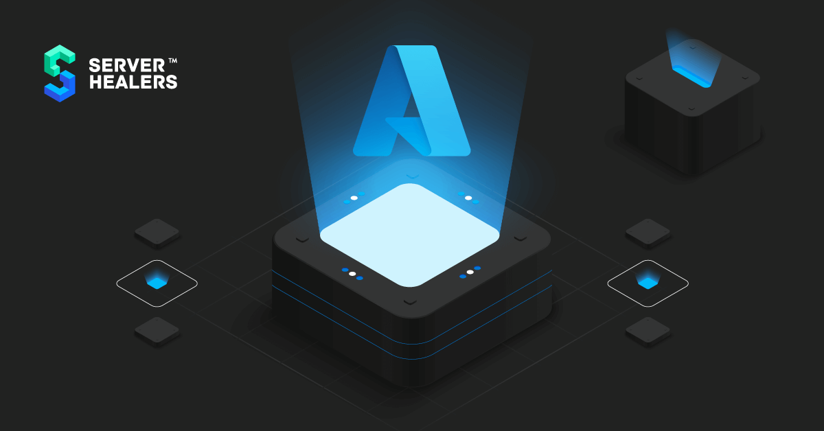 Microsoft Azure Managed Services • ServerHealers