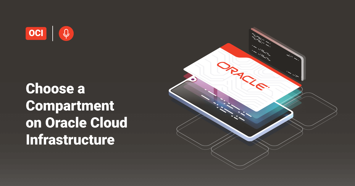 Choose Compartment in Oracle Cloud Infrastructure