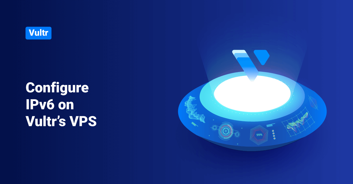 Configure IPv6 on Vultr's VPS-