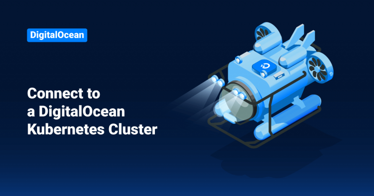 Connect to a DigitalOcean Kubernetes Cluster