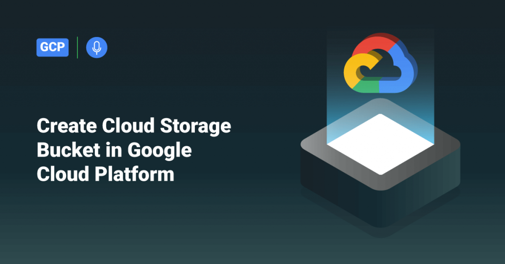 Create Cloud Storage Bucket in Google Cloud Platform • ServerHealers
