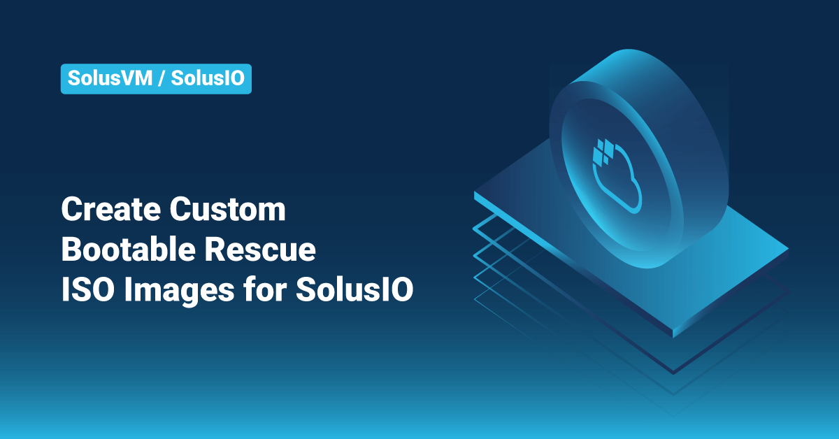 Create Custom Bootable Rescue ISO Image in SolusIO