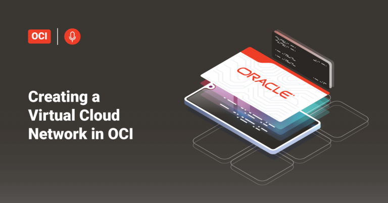 Creating a Virtual Cloud Network in OCI
