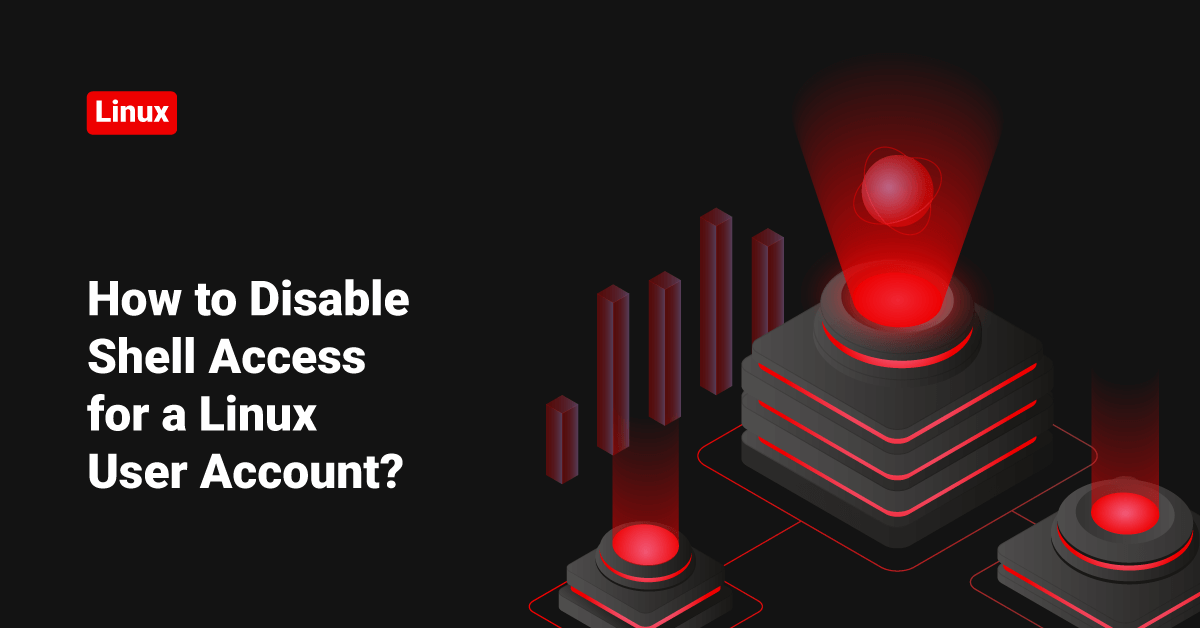 Disable shell access for a user account
