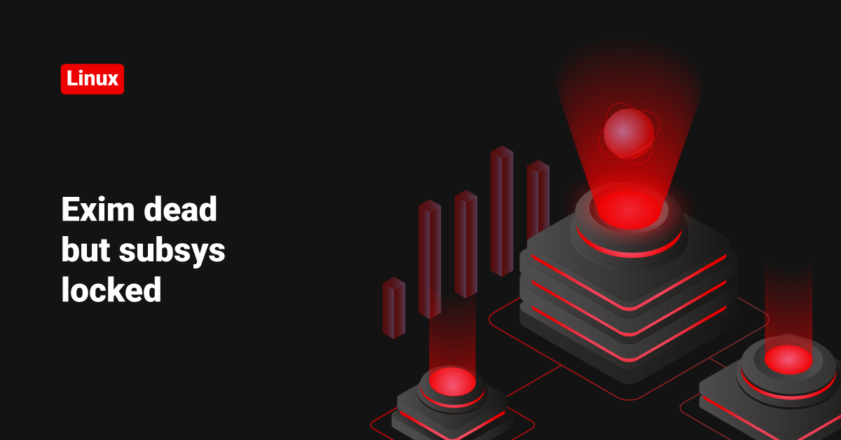 Exim dead but subsys locked