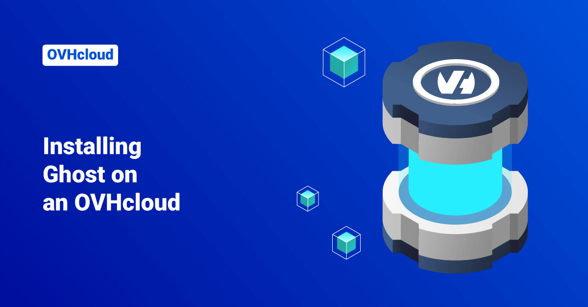 Installing Ghost on OVHcloud