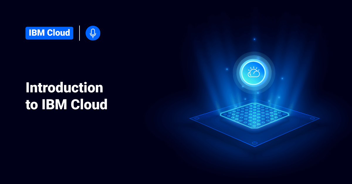 Introduction to IBM Cloud