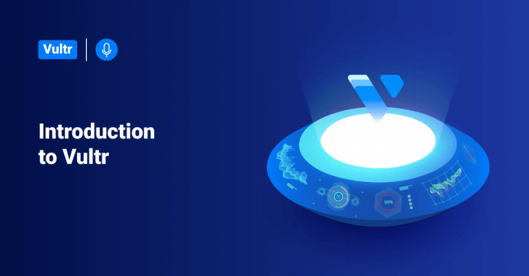 Introduction to Vultr
