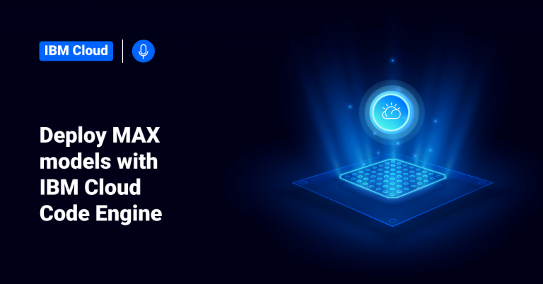 Deploy MAX models with IBM Cloud Code Engine • ServerHealers
