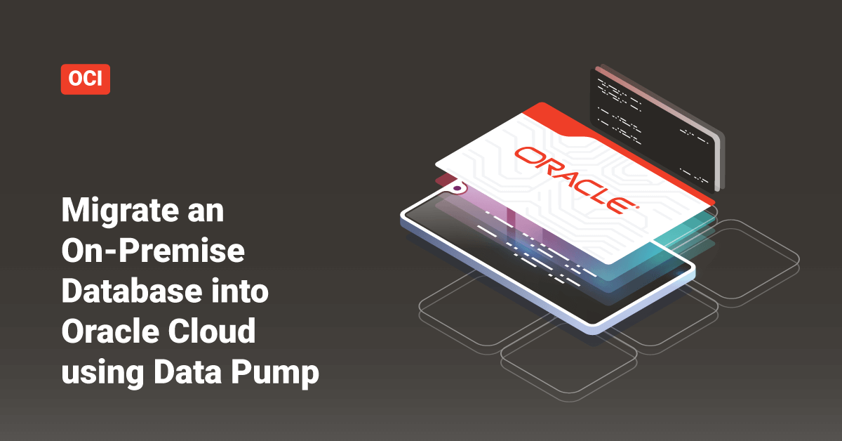 Migrate Onpremise Database into Oracle Cloud
