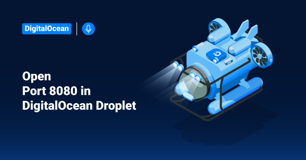 Open Port 8080 in DigitalOcean Droplet • ServerHealers